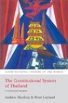 The Constitutional System of Thailand: A Contextual Analysis - Andrew Harding, Peter Leyland