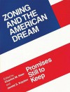 Zoning and the American Dream: Promises Still to Keep - Charles M. Haar, Charles M. Haar