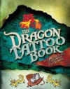 The Dragon Tattoo Book - Paul Virr, Paul Virr