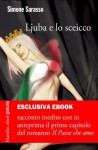 Ljuba e lo sceicco: Un racconto inedito dall'autore della "Trilogia sporca dell'Italia" (Marsilio ebook free) (Italian Edition) - Simone Sarasso