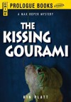 The Kissing Gourami - Kin Platt