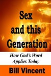 Sex and This Generation - Bill Vincent