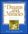 Dreams And Miracles - Ann Spangler