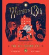 Warren the 13th and The All-Seeing Eye: A Novel - Will Staehle, Tania del Rio