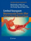 Cerebral Vasospasm: Neurovascular Events After Subarachnoid Hemorrhage: 115 (Acta Neurochirurgica Supplement) - Mario Zuccarello, Joseph F. Clark, Gail Pyne-Geithman, Norberto Andaluz, Jed Hartings, Opeolu M. Adeoye