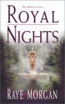 Royal Nights - Raye Morgan