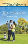 Out of Bounds (Harlequin Super Romance) - Ellen Hartman