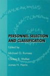 Personnel Selection and Classification - Michael G Rumsey, Clinton B Walker, James H Harris