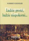 Ludzie prości, ludzie niepokorni... : kultura ludowa w początkach dziejów nowożytnych - Norbert Schindler