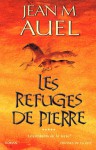 Les Refuges de Pierre (Les Enfants de la Terre, #5) - Jean M. Auel