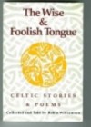 Wise and Foolish Tongue - Robin Williamson