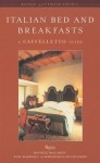 Italian Bed and Breakfasts: A Caffelletto Guide - Michele Ballarati, Anne Marshall