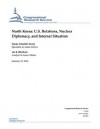 North Korea: U.S. Relations, Nuclear Diplomacy, and Internal Situation - Emma Chanlett-avery, Ian E. Rinehart