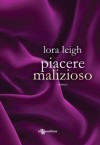 Piacere malizioso - Lora Leigh