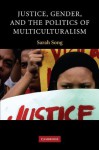 Justice, Gender, and the Politics of Multiculturalism - Sarah Song