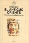 El antiguo oriente. Historia, sociedad y economía - Mario Liverani, Juan Vivanco