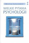 Wielkie pytania psychologii - Wiesław Łukaszewski