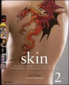 Skin: The Complete Guide to Digitally Lighting, Photographing, and Retouching Faces and Bodies - Lee Varis, Rick Sammon