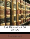 Las Heroydas de Ovido - Ovid, Pedro Mexia