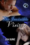 The Invisible Visitor - Lisa Burke