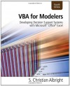 VBA for Modelers: Developing Decision Support Systems (with Microsoft Office Excel Printed Access Ca (4th Edition) - S. Christian Albright