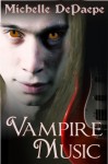 Vampire Music - Michelle DePaepe