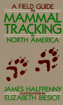 A Field Guide To Mammal Tracking In Western America - James C. Halfpenny