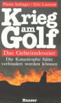 Krieg am Golf. Das Geheimnisdossier - Éric Laurent, Pierre Salinger