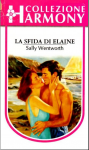 La sfida di Elaine - Sally Wentworth