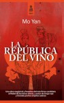 La república del vino - Mo Yan, Cora Tiedra