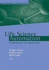 Life Science Automation Fundamentals And Applications (Bioinformatics & Biomedical Imaging) - Mingjun Zhang