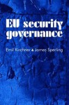 EU Security Governance - Emil J. Kirchner, James Sperling