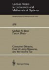 Consumer Behavior, Cost of Living Measures, and the Income Tax - Michael R. Baye, Dan A. Black