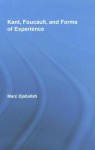 Kant, Foucault, and Forms of Experience - Marc Djaballah