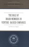 The Role Of Board Members In Venture Capital Backed Companies: Rules, Responsibilities And Motivations Of Board Members From Management & Vc Perspectives - Praveen Gupta