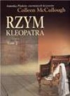 Rzym. Tom 2. Kleopatra - Colleen McCullough