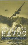 Wreaking Havoc: A Year in an A-20 (Williams-Ford Texas A&M University Military History Series) - Joseph W. Rutter