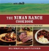 The Niman Ranch Cookbook: From Farm to Table with America's Finest Meat - Bill Niman, Janet Fletcher