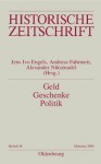 Geld - Geschenke - Politik: Korruption Im Neuzeitlichen Europa - Jens Ivo Engels, Andreas Fahrmeir, Alexander Nutzenadel