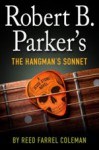 Robert B. Parker's The Hangman's Sonnet (A Jesse Stone Novel) - Reed Farrel Coleman