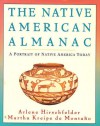 The Native American Almanac: A Portrait Of Native America Today - Arlene Hirschfelder, Martha Kreipe de Montaño