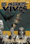 Os Mortos-Vivos, Volume 4: Desejos Carnais (The Walking Dead #4) - Robert Kirkman, Charlie Adlard