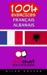 1001+ exercices Français - Albanais (French Edition) - Gilad Soffer