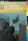 Les sorciers de la ville close - Evelyne Brisou-Pellen, Nicolas Wintz