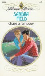 Chase a Rainbow - Sandra Field