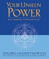 Your Unseen Power: Real Training in Western Magic [With Teaching Cards and Workbook and 9 CD's] - Dolores Ashcroft-Nowicki