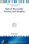 Optical Waveguide Sensing and Imaging (NATO Science for Peace and Security Series B: Physics and Biophysics) - Wojtek J. Bock, Israel Gannot, Stoyan Tanev