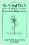 Handbook of Medicinal Mints (Aromathematics) - Stephen M Beckstrom-Sternberg, James A. Duke