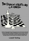 The Edges of Seventh-Day Adventism: A Study of Separatist Groups Emerging from the Seventh-Day Adventist Church (1844-1980) Including the Worldwide Church of God, the Ford and Brinsmead Controversies, as Well as the Massacre of David Koresh & His Foll - Lowell Tarling, Linda Ruth Brooks