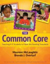 The Common Core: Teaching K-5 Students to Meet the Reading Standards - Maureen McLaughlin, Brenda J. Overturf